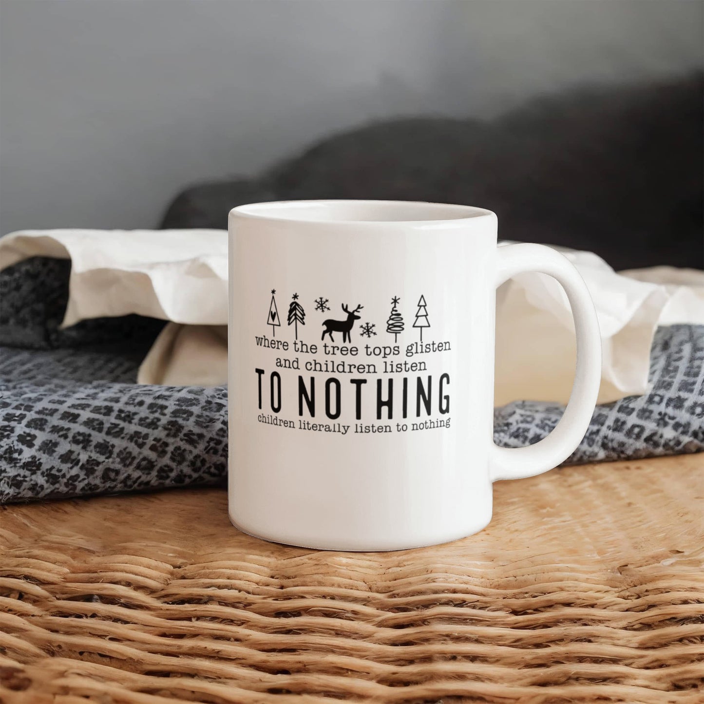 Children Listen To Nothing | White Ceramic Mug